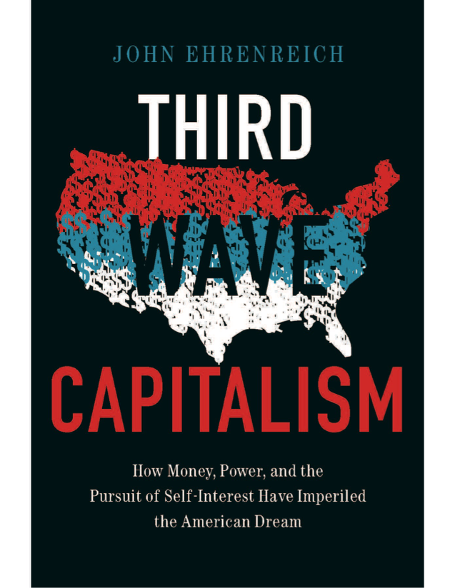 BOOK EVENT: Third Wave Capitalism: How Money, Power, and the Pursuit of Self-Interest have Imperiled the American Dream